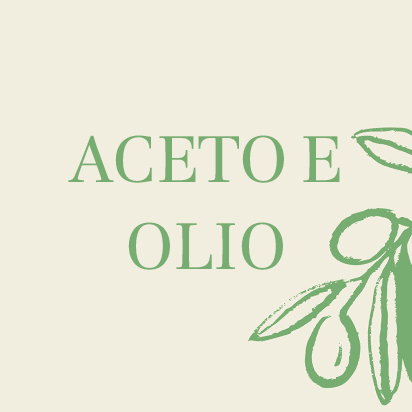Aceto e Olio